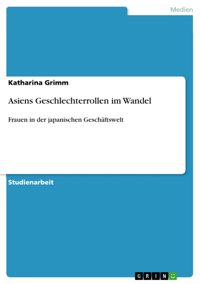 Asiens Geschlechterrollen im Wandel (German Edition)