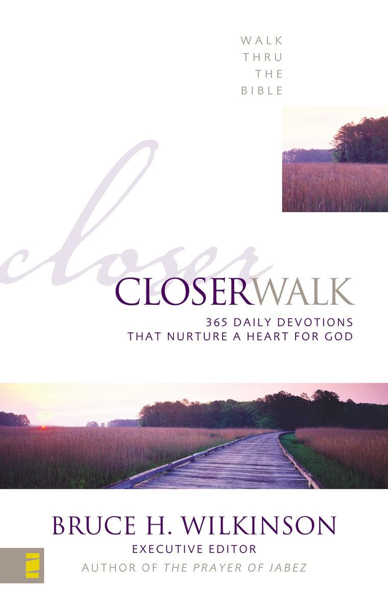 Closer Walk: 365 Daily Devotionals That Nurture a Heart for God (Walk Thru the Bible)