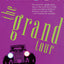The Grand Tour: The European Adventure of a Continental Drifter
