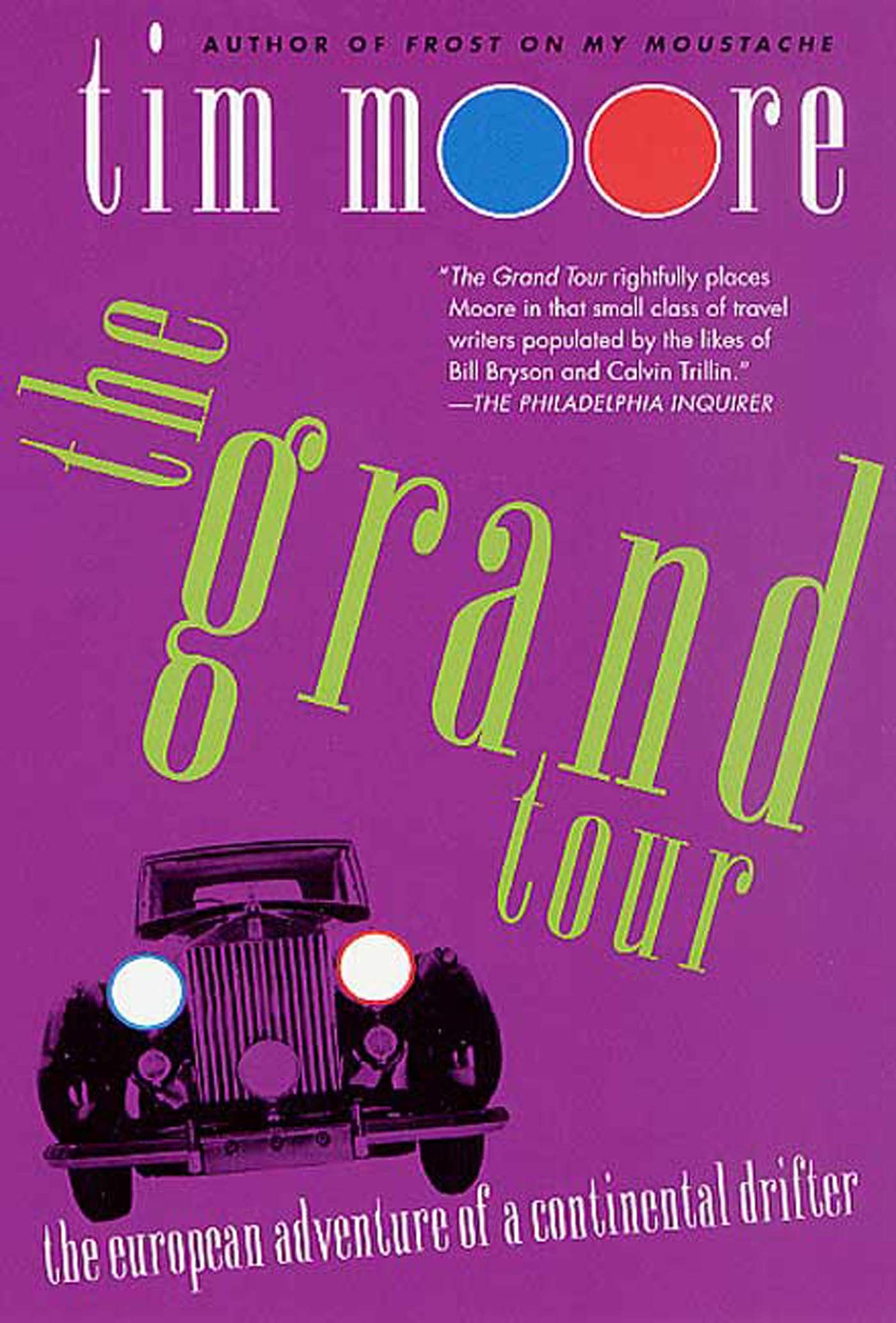 The Grand Tour: The European Adventure of a Continental Drifter