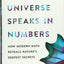 The Universe Speaks in Numbers: How Modern Math Reveals Nature's Deepest Secrets