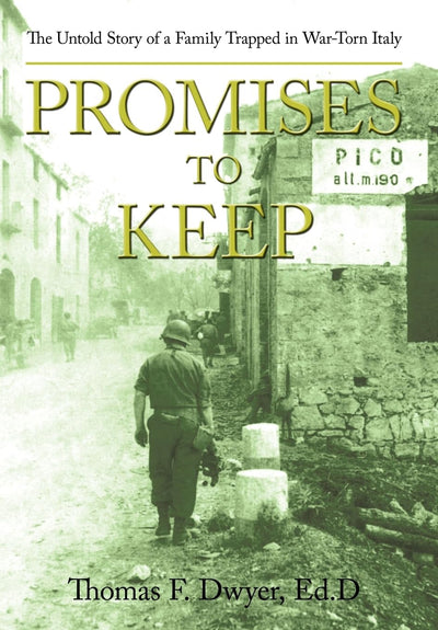 Promises to Keep: The Untold Story of a Family Trapped in War-Torn Italy