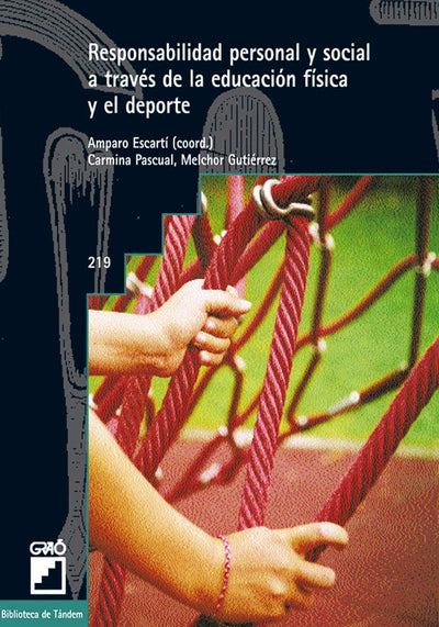 Responsabilidad personal y social a través de la educación física y el deporte (Biblioteca de Tándem) (Spanish Edition)