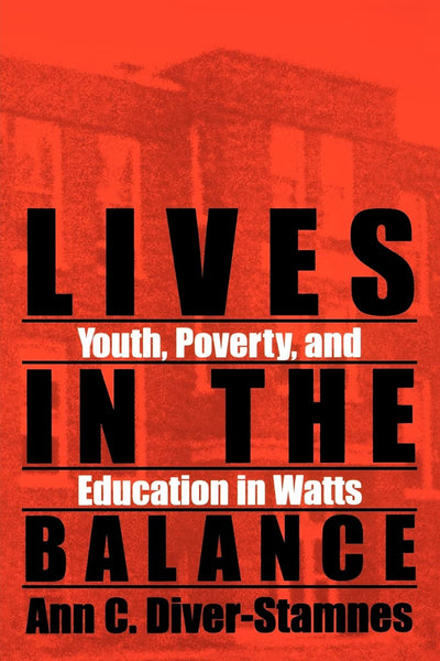Lives in the Balance (Suny Series, Urban Voices, Urban Vision)