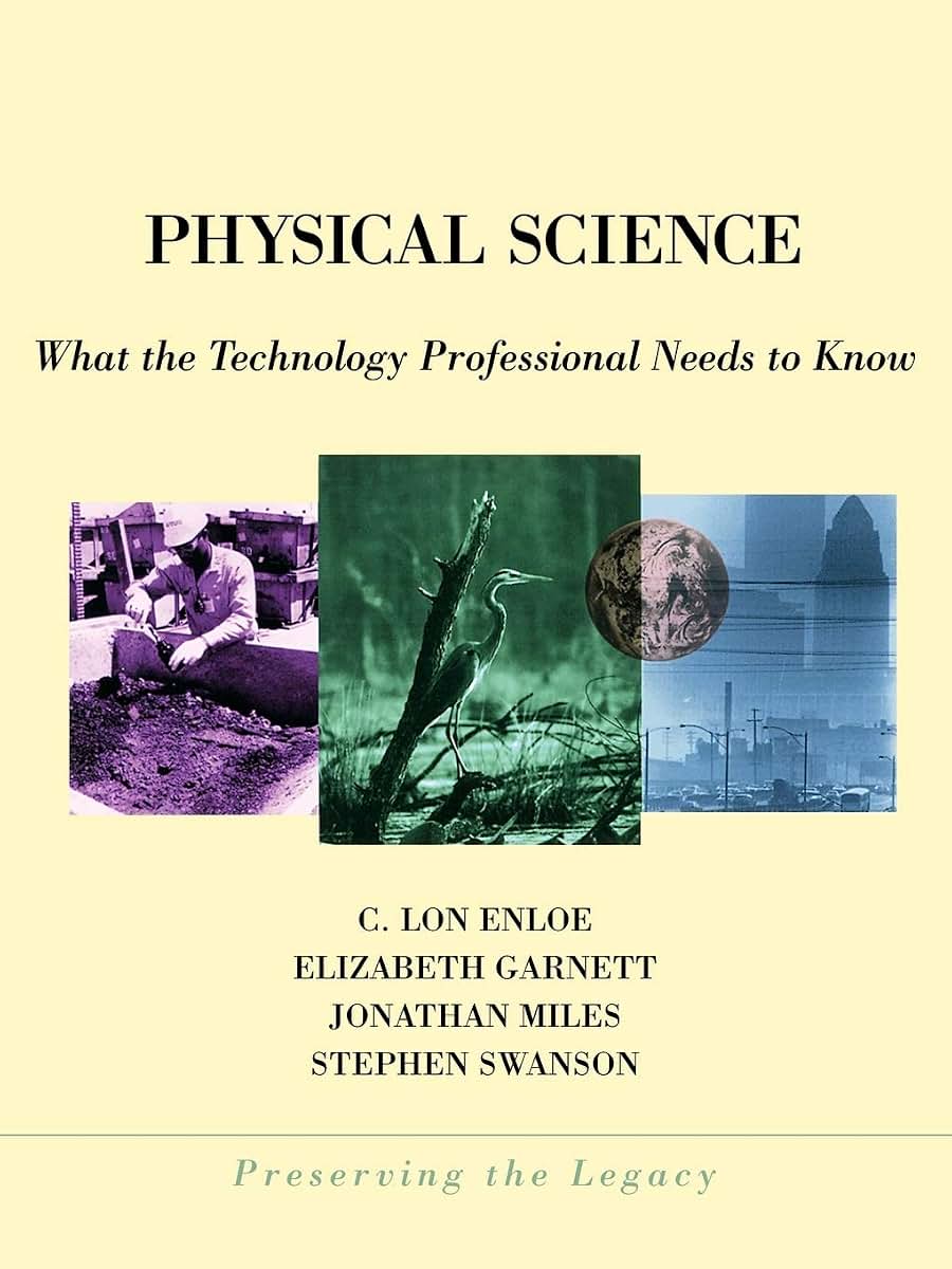 Physical Science: What the Technology Professional Needs to Know (Preserving the Legacy)