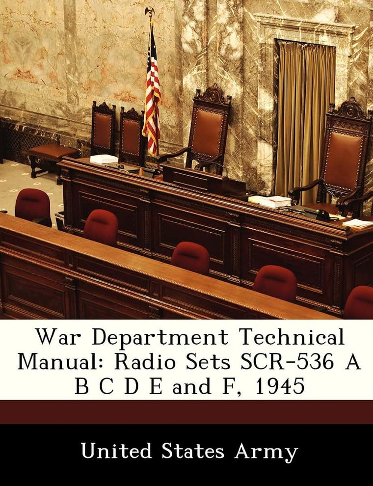 War Department Technical Manual: Radio Sets Scr-536 A B C D E and F, 1945