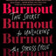 Burnout: Unlocking the Stress Cycle by Nagoski, Hardcover