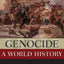 Genocide: A World History (New Oxford World History)