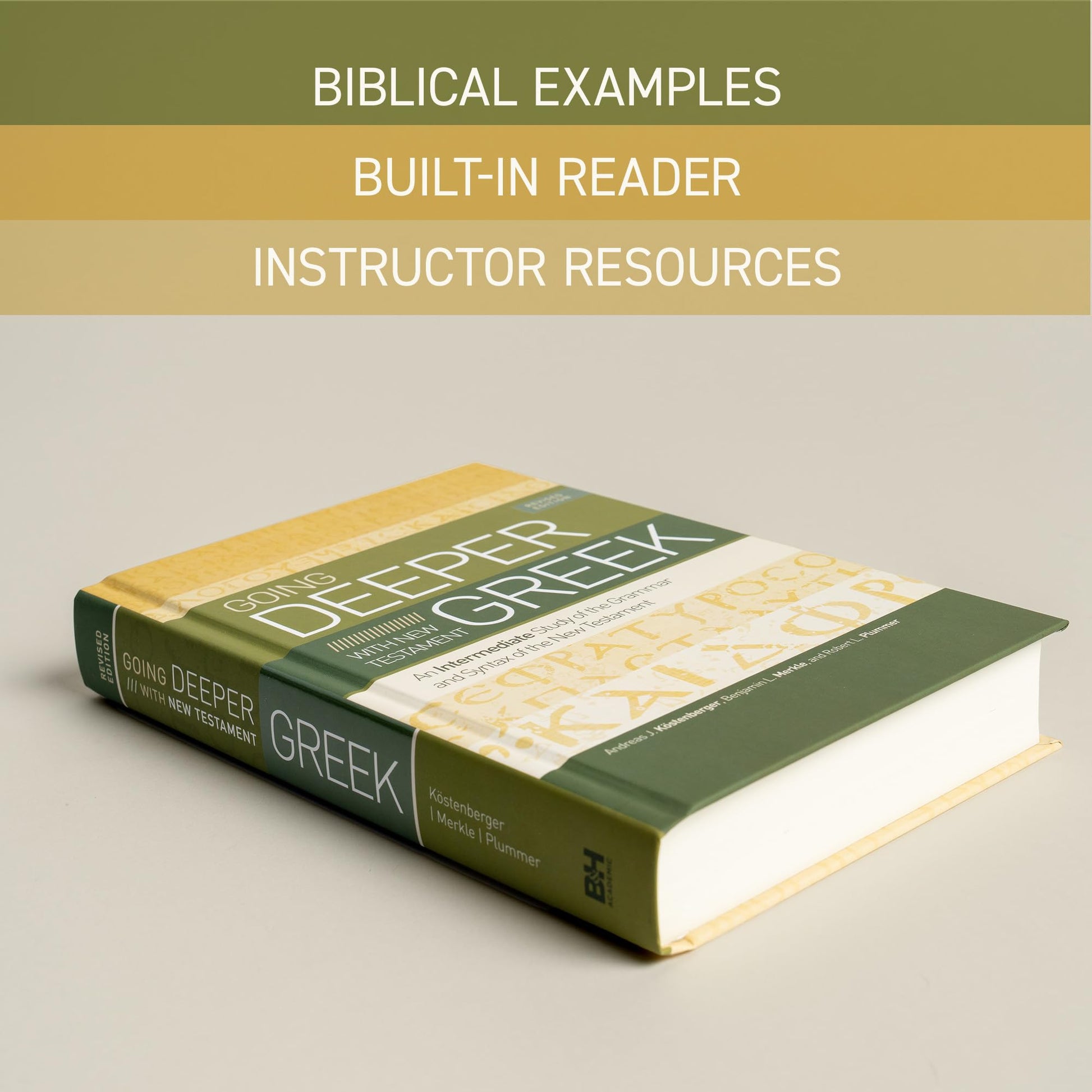 Going Deeper with New Testament Greek, Revised Edition: An Intermediate Study of the Grammar and Syntax of the New Testament