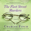 The Fleet Street Murders (Charles Lenox Mysteries, 3)