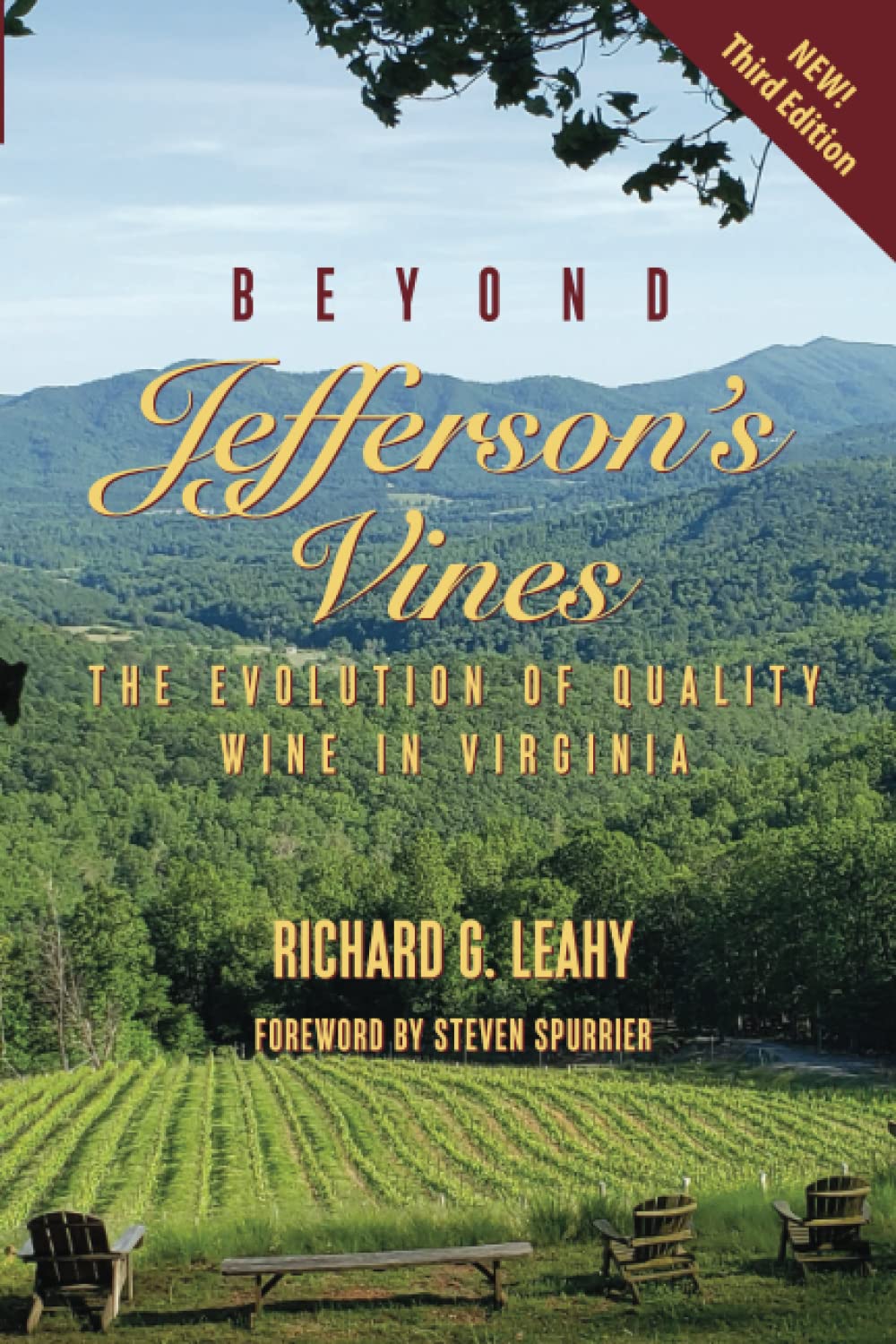 Beyond Jefferson's Vines: The Evolution of Quality Wine in Virginia