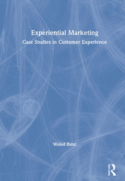 Experiential Marketing: Case Studies in Customer Experience