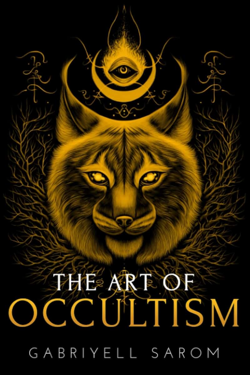 The Art of Occultism: The Secrets of High Occultism & Inner Exploration (The Sacred Mystery)