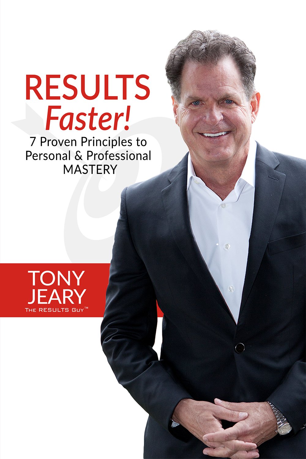 RESULTS Faster!: 7 Proven Principles to Personal & Professio