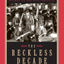 The Reckless Decade: America in the 1890s
