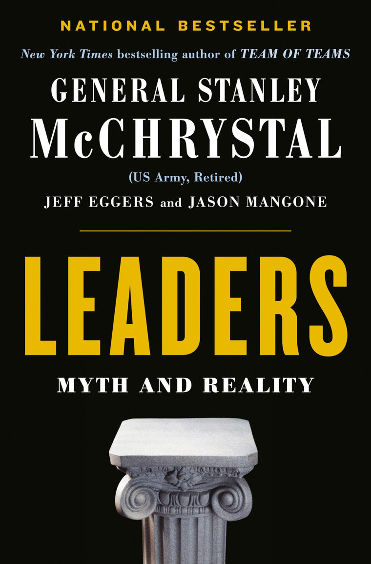 Leaders: Myth and Reality by McChrystal, General Stanley