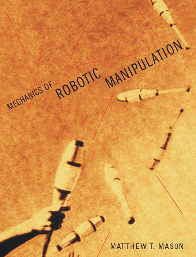Mechanics of Robotic Manipulation (Intelligent Robotics and
