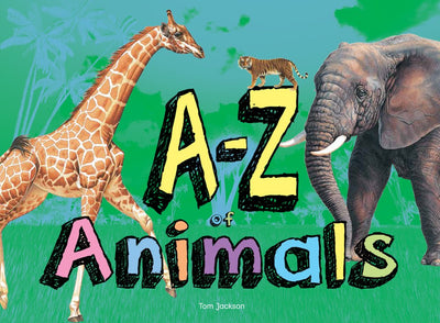 A-Z of Animals (A-Z Pre School)