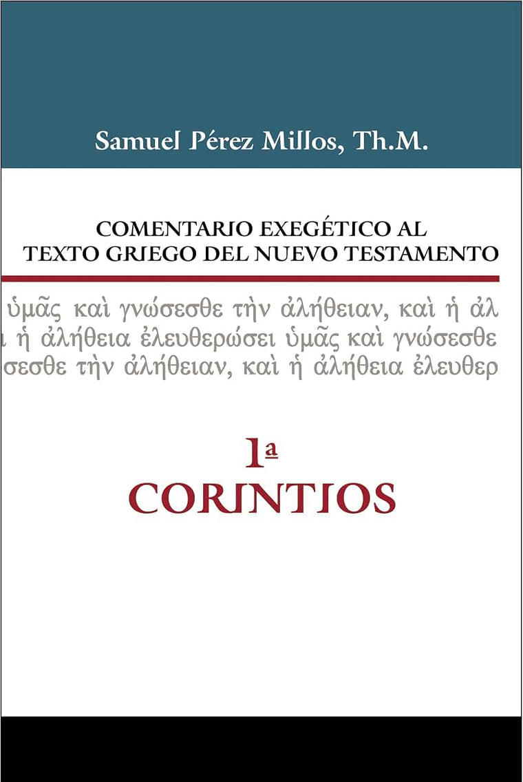 Comentario exegético al texto griego del Nuevo Testamento - 1 Corintios (Spanish Edition)