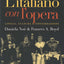 L`italiano con l`opera: Lingua, cultura e conversazione