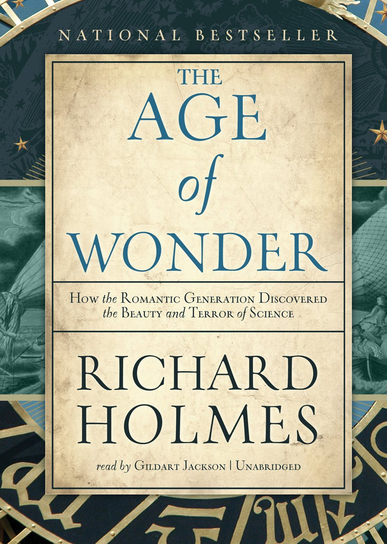 The Age of Wonder: How the Romantic Generation Discovered th