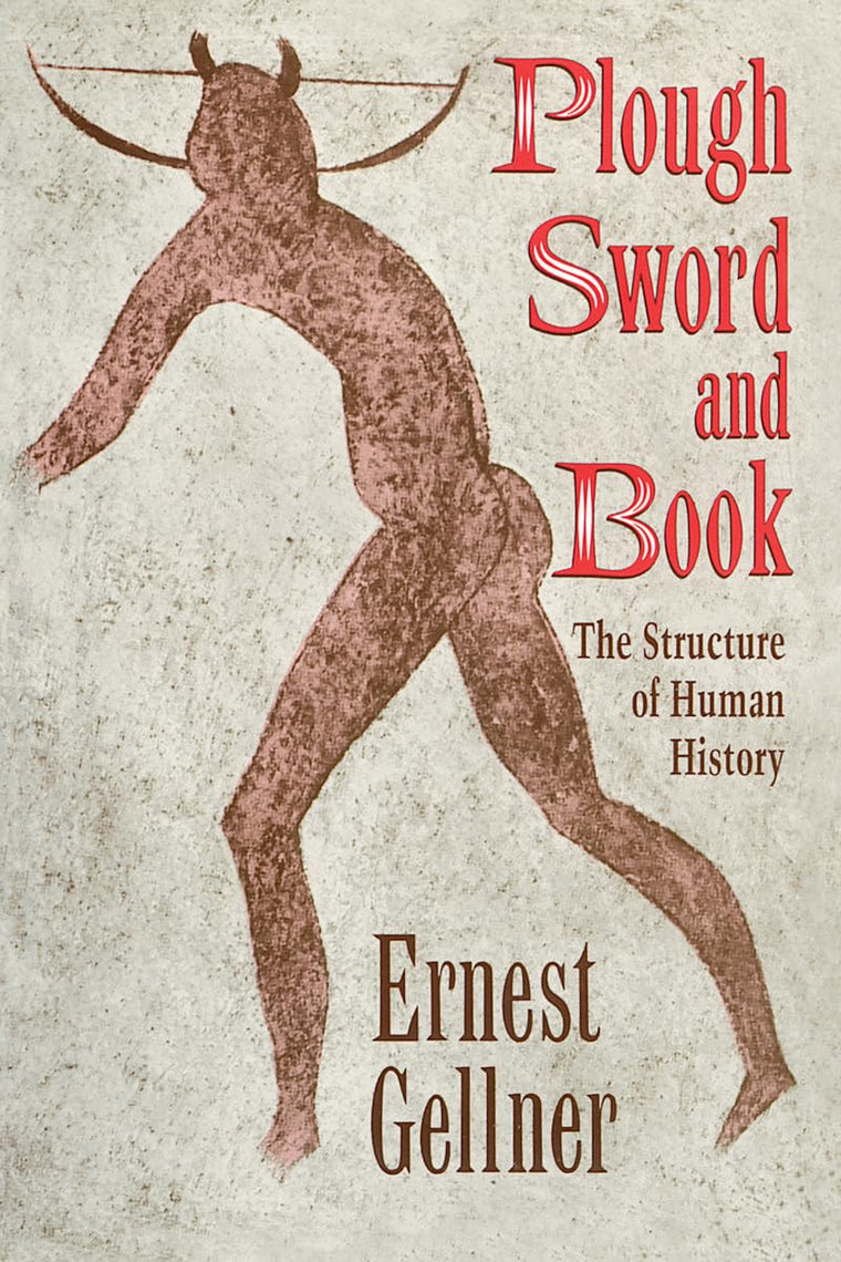 Plough, Sword and Book: The Structure of Human History