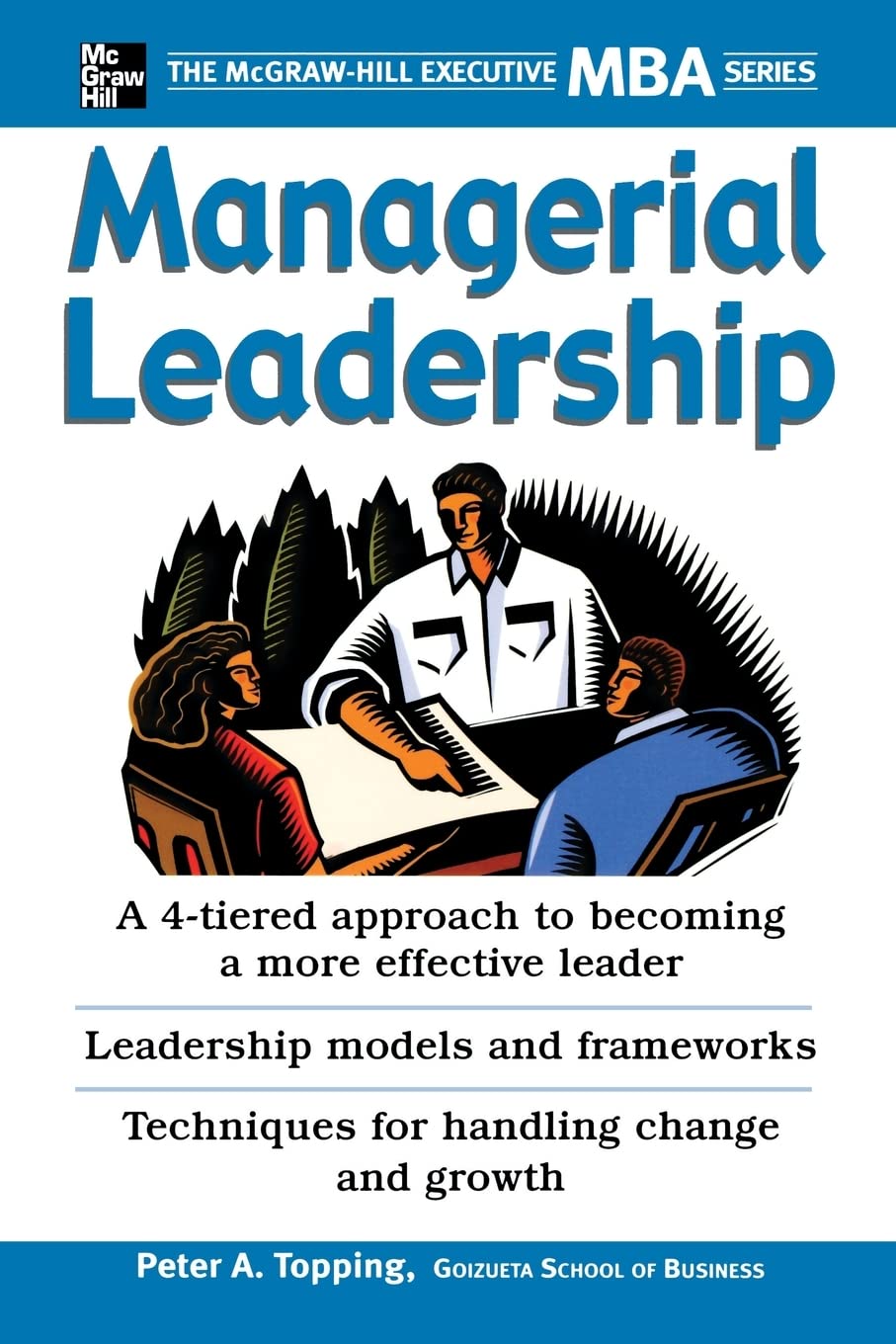 Managerial Leadership: The McGraw-Hill Executive MBA Series
