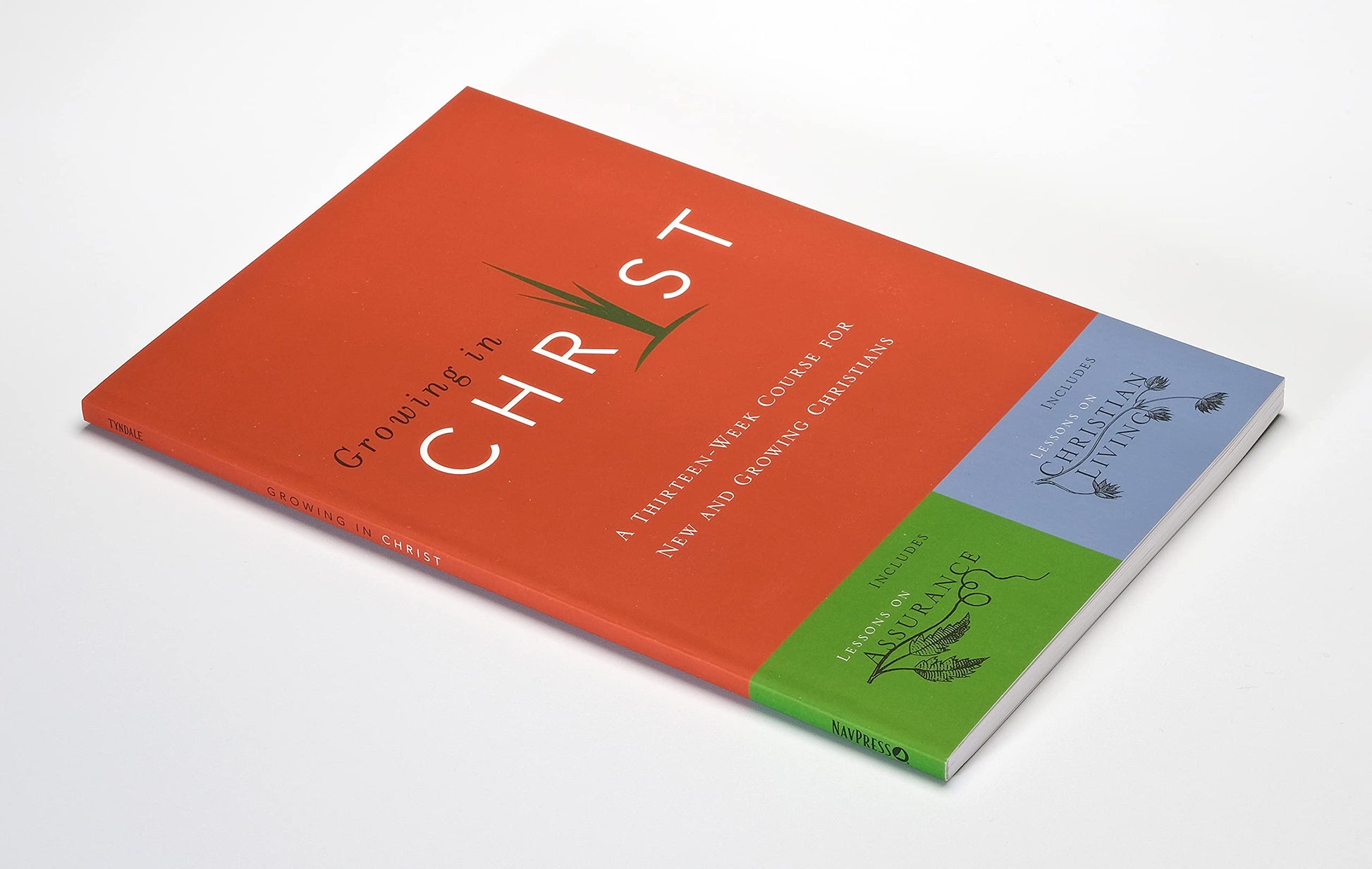 Growing in Christ: A 13-Week Course for New and Growing Christians