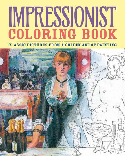 Impressionist Coloring Book: Classic Pictures from a Golden Age of Painting (Chartwell Coloring Books, 3)