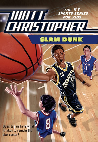 Slam Dunk (Matt Christopher Sports Classics)