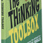 The Thinking Toolbox: Thirty-Five Lessons That Will Build Your Reasoning Skills