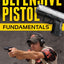 Defensive Pistol Fundamentals