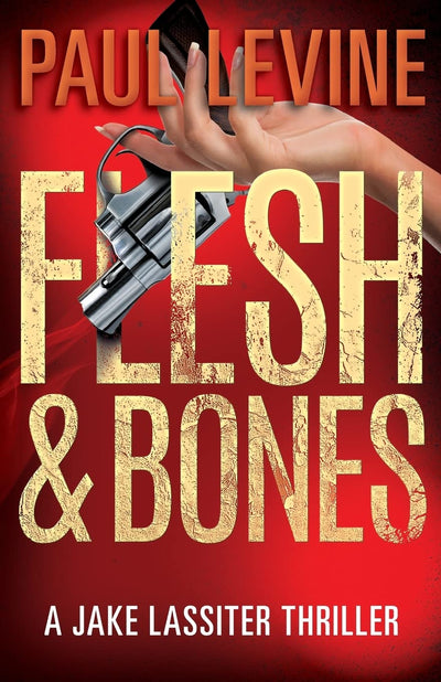 Flesh & Bones (Jake Lassiter Series)