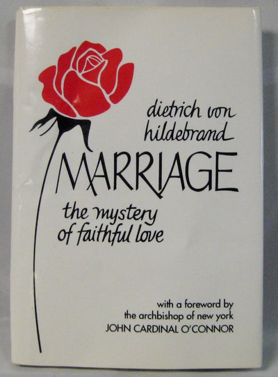 Marriage: The Mystery of Faithful Love