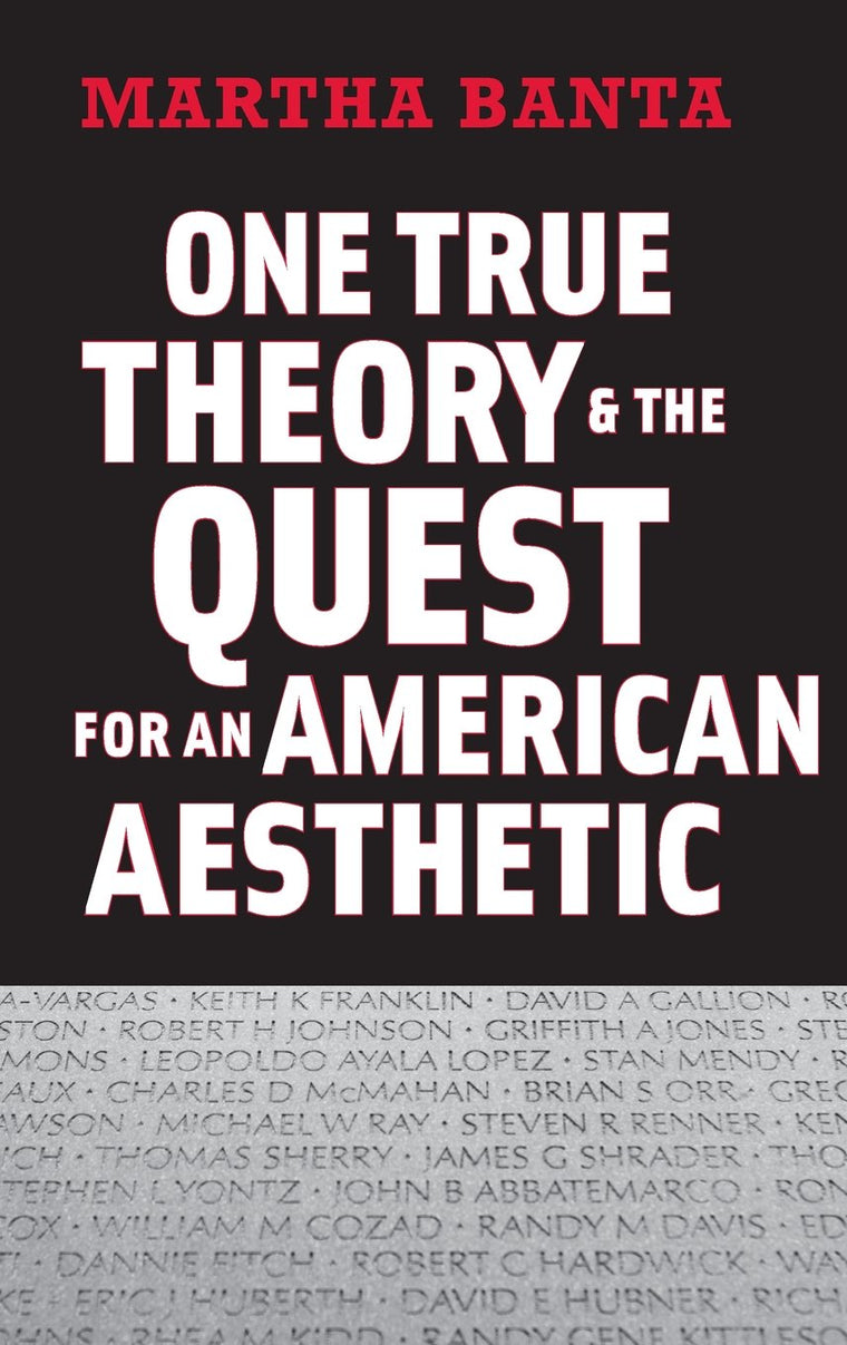 One True Theory and the Quest for an American Aesthetic