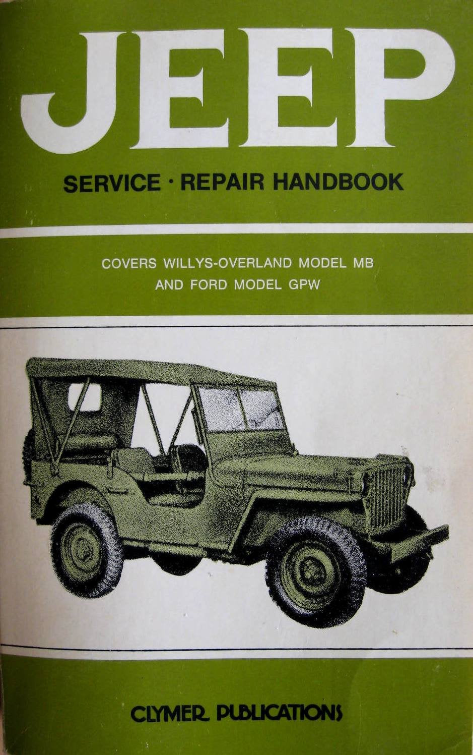 Jeep Service Repair Handbook: Covers Willy Overland Model MB