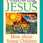 Following Jesus: More about Young Children and Worship