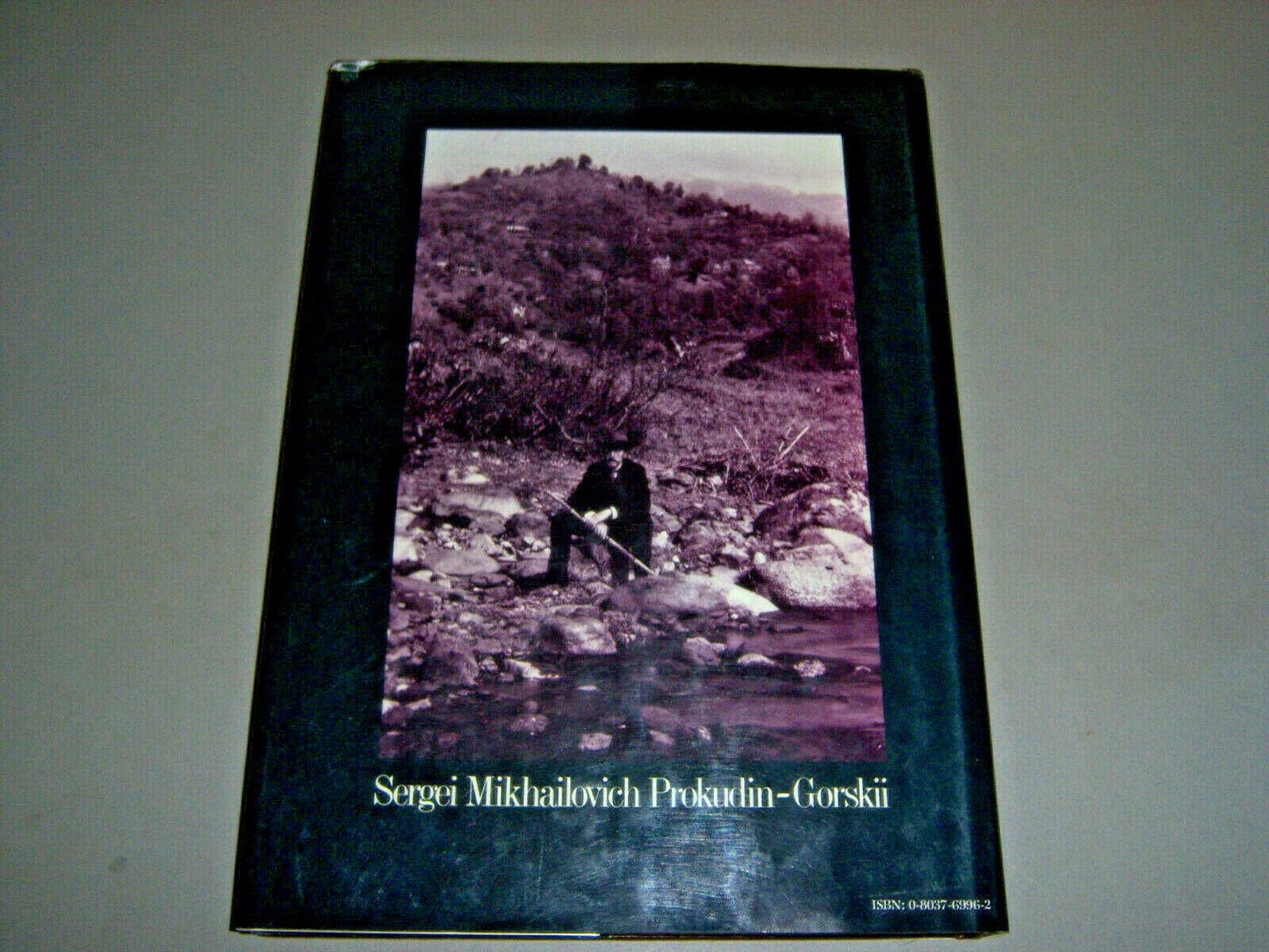 Photographs for the Tsar: The Pioneering Color Photography of Sergei Mikhailovich Prokudin-Gorskii Commissioned by Tsar Nicholas II