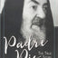 Padre Pio: The True Story