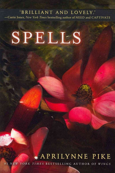Spells (Wings, 2) by Pike, Aprilynne