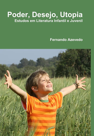 Poder, Desejo, Utopia (Portuguese Edition)