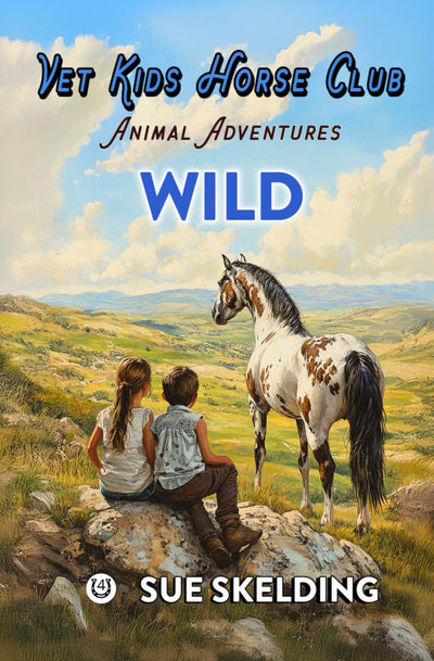 WILD: Children's Equine Veterinary Adventures and Mystery Learning Series (Vet Kids Horse Club - Children's Equine Veterinary Adventures)