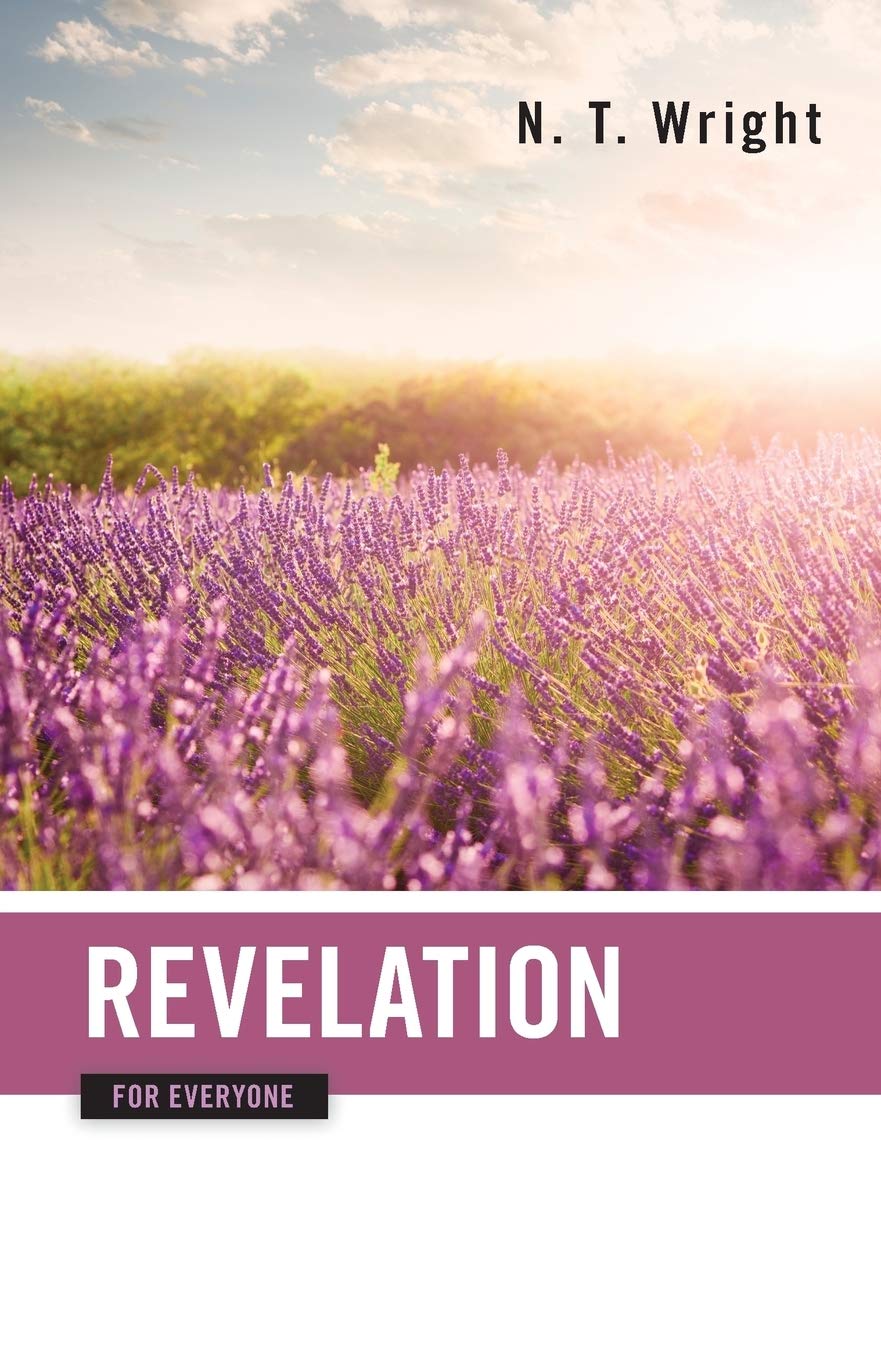 Revelation for Everyone (The New Testament for Everyone)