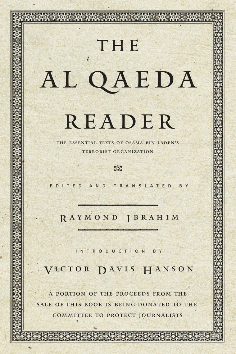 The Al Qaeda Reader: The Essential Texts of Osama Bin Laden