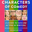 The Eight Characters of Comedy: Guide to Sitcom Acting &Writing