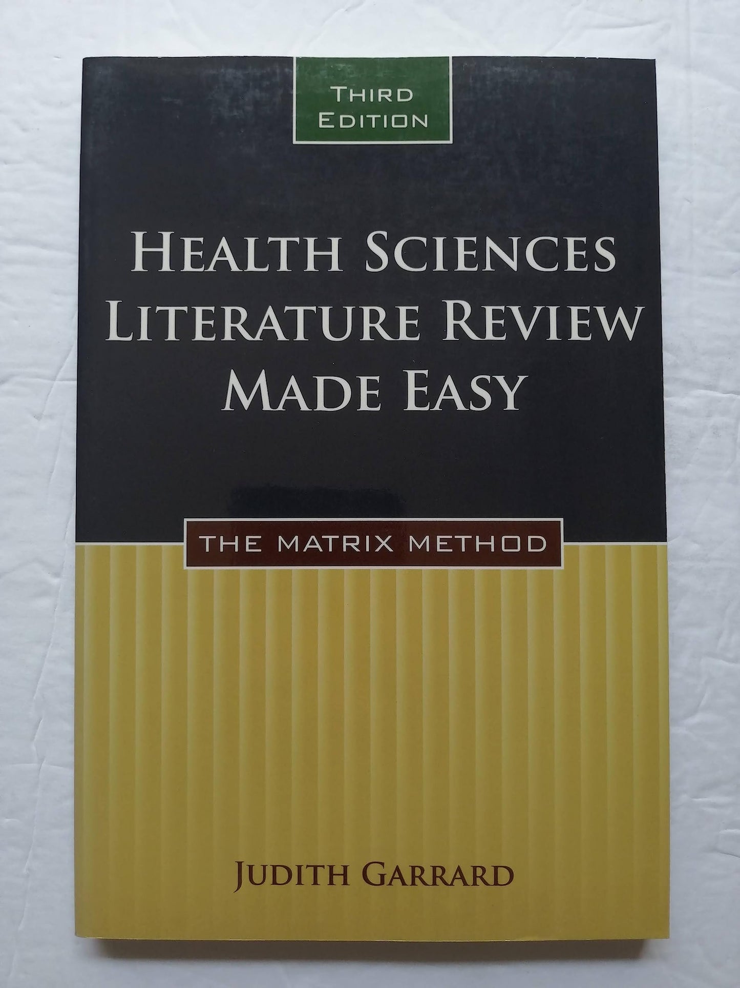 Health Sciences Literature Review Made Easy: The Matrix Method