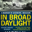 In Broad Daylight: A murder in Skidmore, Missouri
