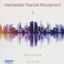 Intermediate Financial Management