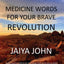 Freedom: Medicine Words for Your Brave Revolution