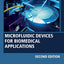 Microfluidic Devices for Biomedical Applications (Woodhead Publishing Series in Biomaterials)